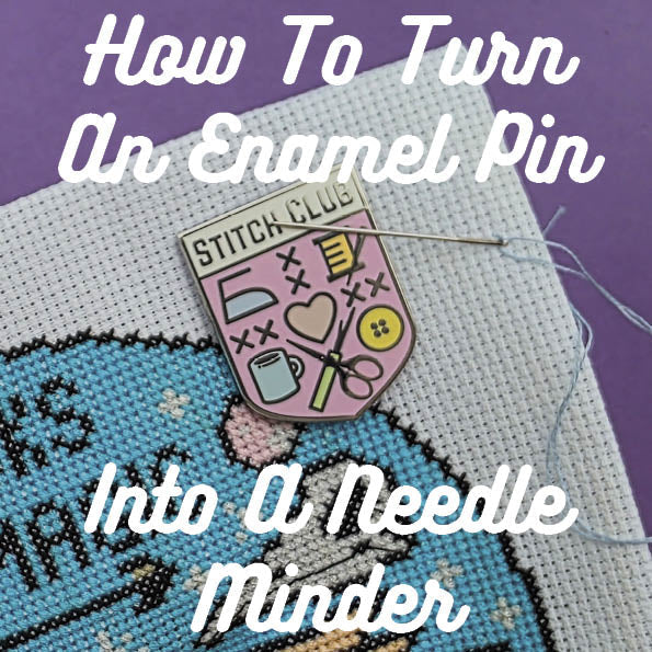 How to turn an Enamel Pin into a Needle Minder