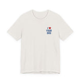 I Love Your Dog Embroidered Unisex Jersey Short Sleeve Tee