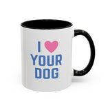 I Love Your Dog Mug (USA)