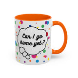 Can I Go Home Yet? Mug (USA)