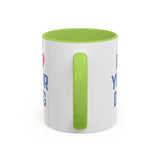 I Love Your Dog Mug