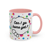 Can I Go Home Yet? Mug (USA)