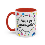 Can I Go Home Yet? Mug (USA)