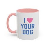 I Love Your Dog Mug (USA)