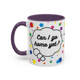 Can I Go Home Yet? Mug (USA)