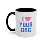 I Love Your Dog Mug (USA)