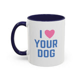 I Love Your Dog Mug (USA)