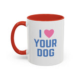 I Love Your Dog Mug (USA)