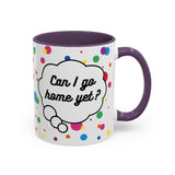 Can I Go Home Yet? Mug (USA)