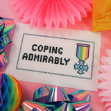 Coping Admirably Cross Stitch Pattern