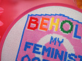 Behold My Feminist Agenda Cross Stitch Pattern