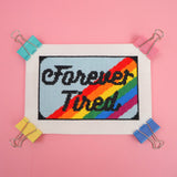 Forever Tired Cross Stitch Pattern