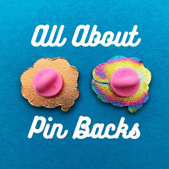 All About Pin Backs