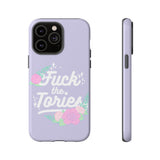 Fuck The Tories Phone Case