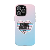 Trans Rights Phone Case