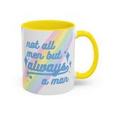 Not All Men But Always A Man Mug (USA)