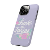 Fuck The Tories Phone Case
