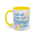 Not All Men But Always A Man Mug (USA)