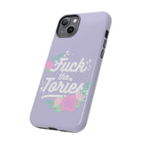 Fuck The Tories Phone Case