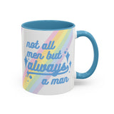Not All Men But Always A Man Mug (USA)