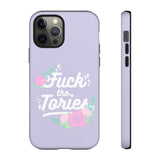 Fuck The Tories Phone Case