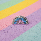 Everything Is Unsatisfactory Enamel Pin - Hand Over Your Fairy Cakes - hoyfc.com