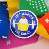 Lift Weights Eat Cakes Bright - Vinyl Sticker - Hand Over Your Fairy Cakes - hoyfc.com