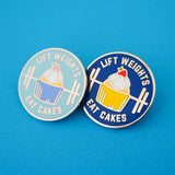 Lift Weights Eat Cakes - Enamel Pin - Hand Over Your Fairy Cakes - hoyfc.com