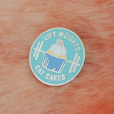 Lift Weights Eat Cakes Pastel - Enamel Pin - Hand Over Your Fairy Cakes - hoyfc.com