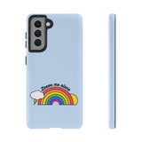 Leave Me Alone Phone Case