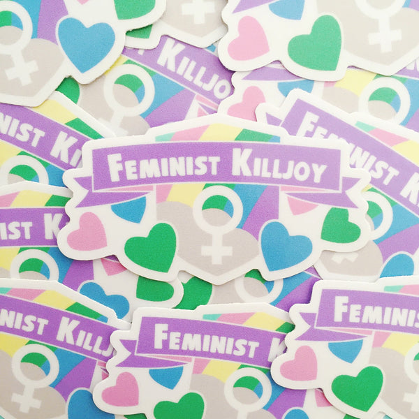 Feminist Killjoy - Vinyl Sticker - Hand Over Your Fairy Cakes - hoyfc.com