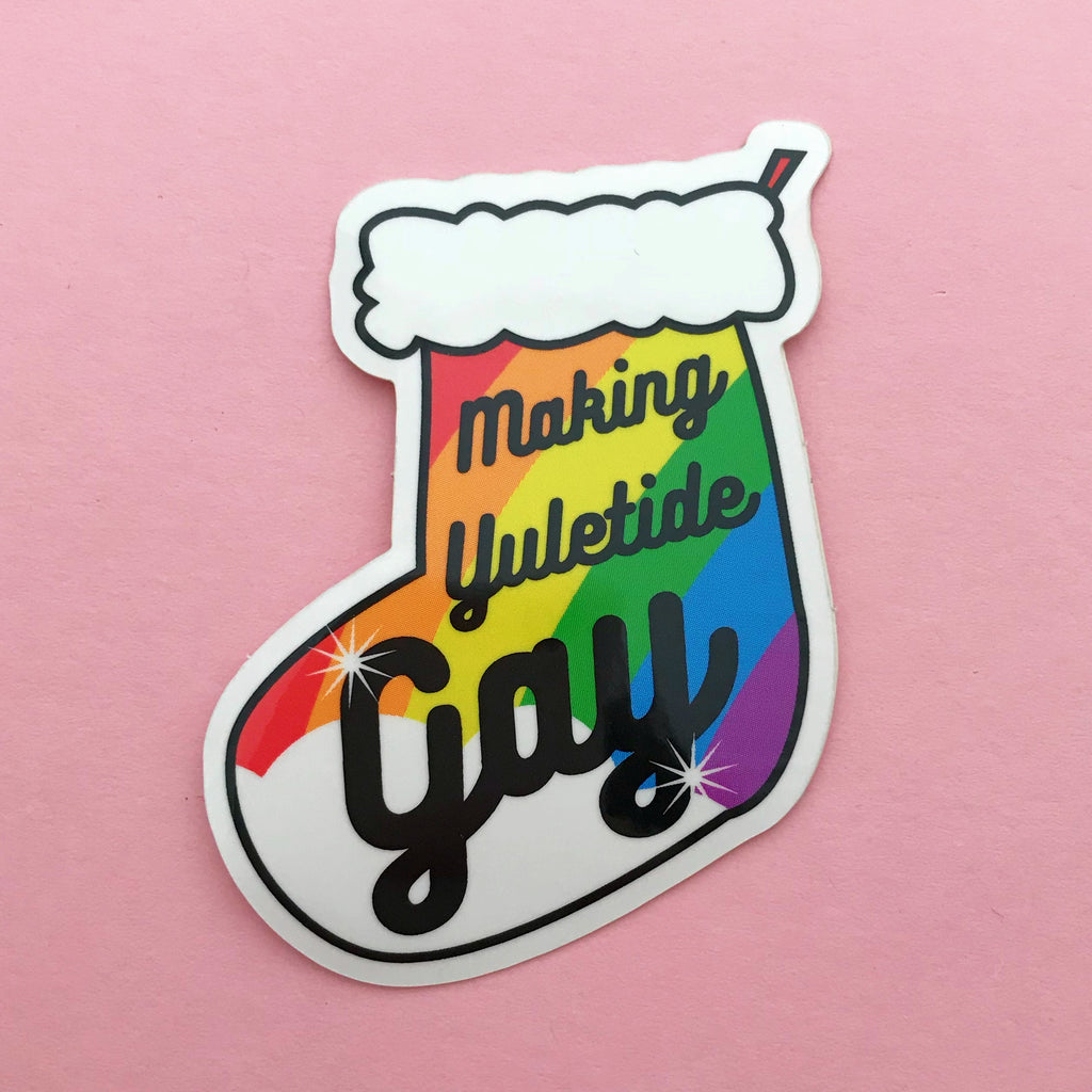 Making Yuletide Gay - Vinyl Sticker - Hand Over Your Fairy Cakes - hoyfc.com