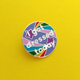 I Got Dressed Today - Enamel Pin - Hand Over Your Fairy Cakes - hoyfc.com