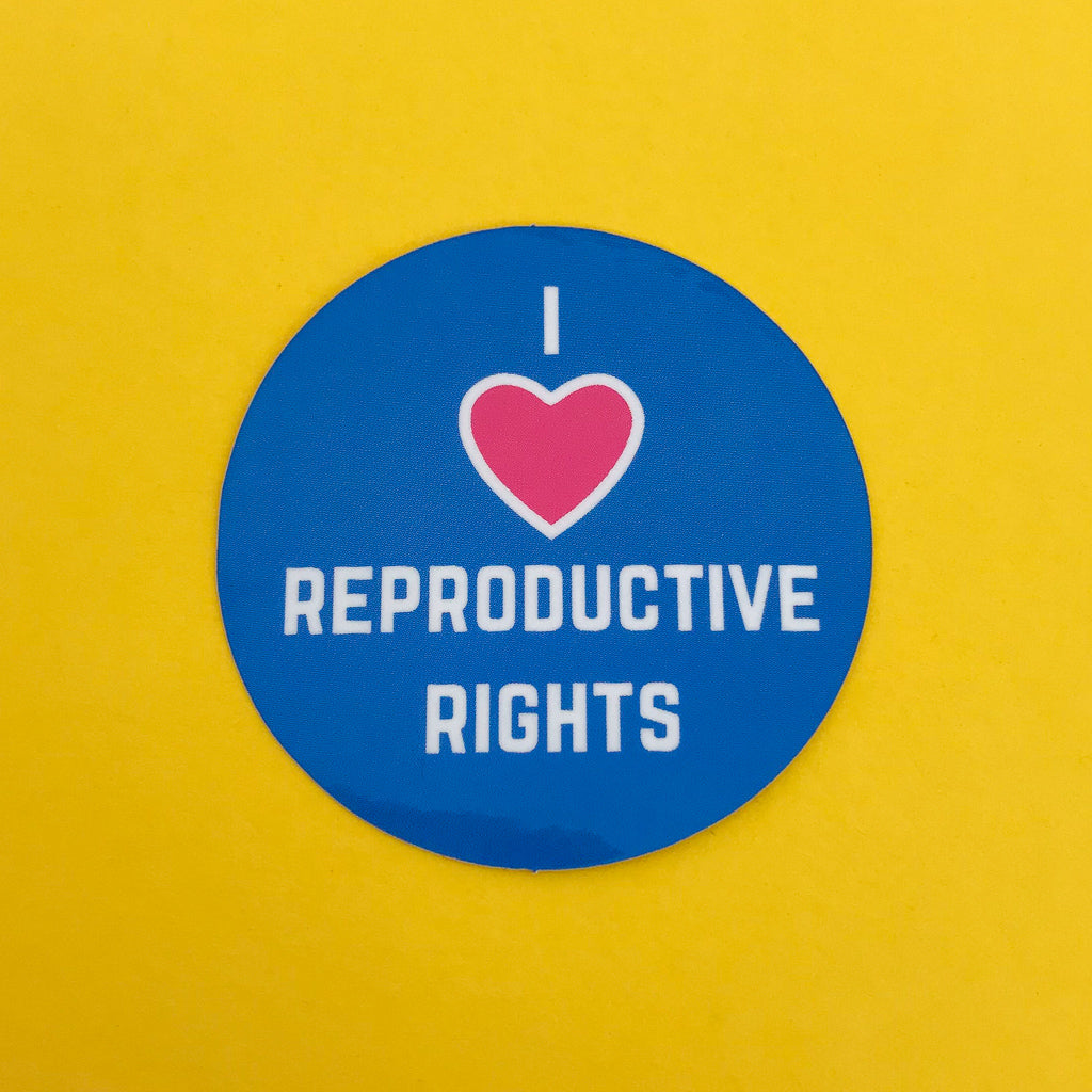 I Love Reproductive Rights - Vinyl Sticker - Hand Over Your Fairy Cakes - hoyfc.com