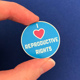 I Love Reproductive Rights - Enamel Pin - Hand Over Your Fairy Cakes - hoyfc.com