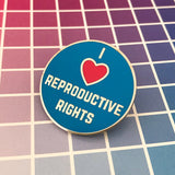 I Love Reproductive Rights - Enamel Pin - Hand Over Your Fairy Cakes - hoyfc.com