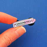 Vaccinated - Enamel Pin - Hand Over Your Fairy Cakes - hoyfc.com