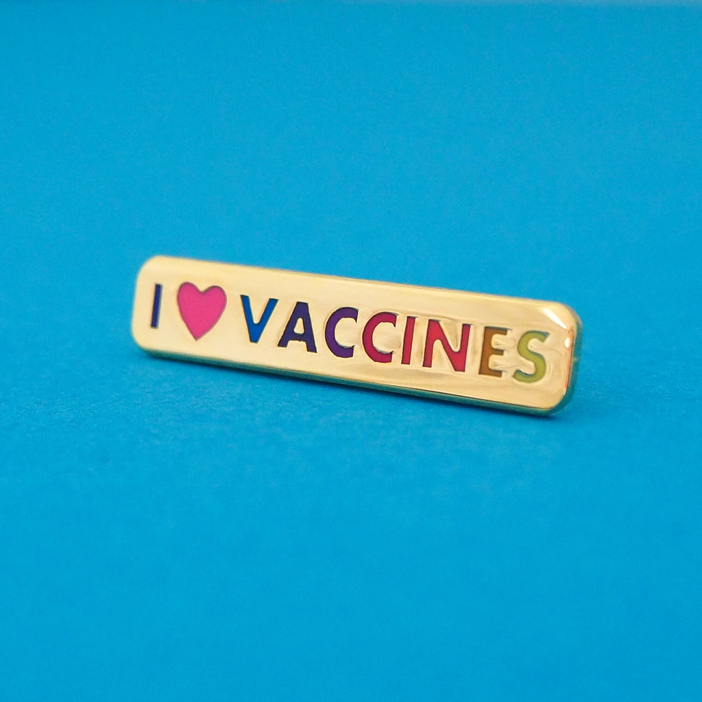 I Love Vaccines - Enamel Pin - Hand Over Your Fairy Cakes - hoyfc.com