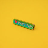 I Love Vaccines - Enamel Pin - Hand Over Your Fairy Cakes - hoyfc.com