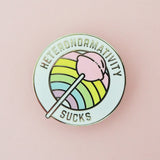 Heteronormativity Sucks - Enamel Pin - Hand Over Your Fairy Cakes - hoyfc.com