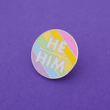 He/Him - Enamel Pronoun Pin - Hand Over Your Fairy Cakes - hoyfc.com