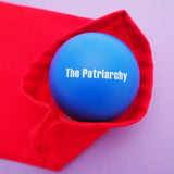 Crush The Patriarchy - Stress Ball - Hand Over Your Fairy Cakes - hoyfc.com