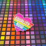 Equality Now - Enamel Pin - Hand Over Your Fairy Cakes - hoyfc.com