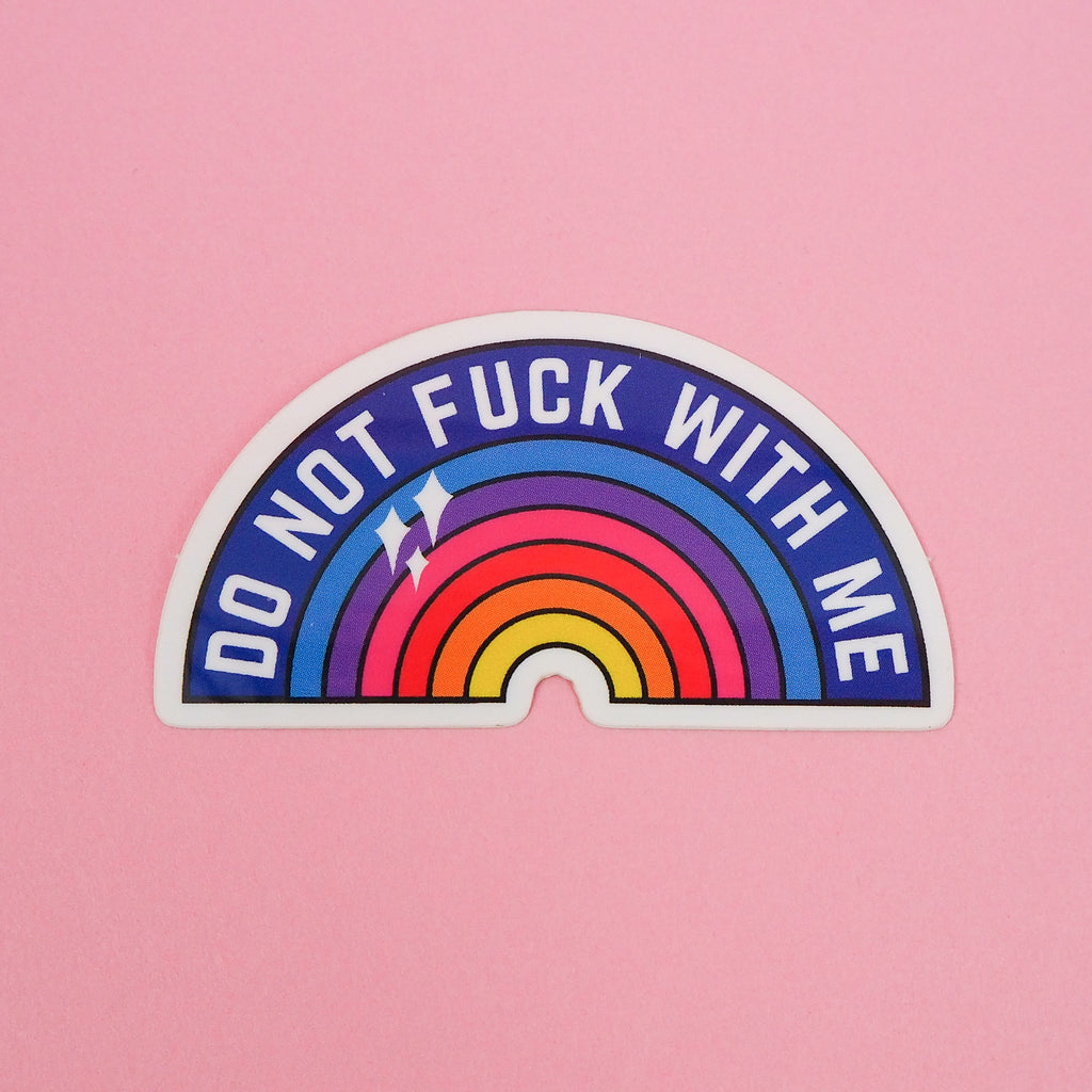 Do Not Fuck With Me - Vinyl Sticker - Hand Over Your Fairy Cakes - hoyfc.com