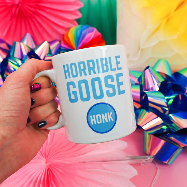 Horrible Goose - Mug - Hand Over Your Fairy Cakes - hoyfc.com