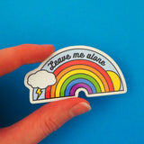 Leave Me Alone - Vinyl Sticker - Hand Over Your Fairy Cakes - hoyfc.com