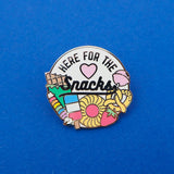 Here For The Snacks - Enamel Pin - Hand Over Your Fairy Cakes - hoyfc.com