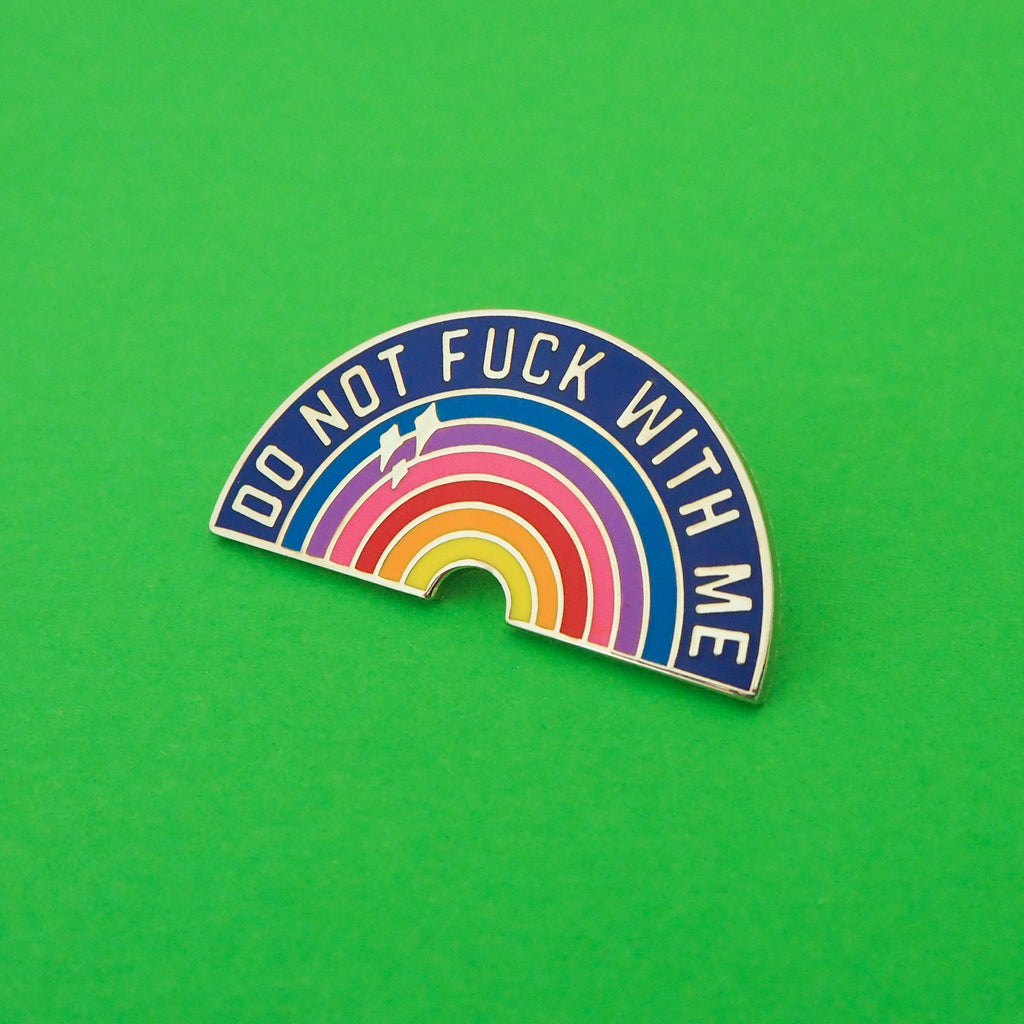 Do Not Fuck With Me - Enamel Pin - Hand Over Your Fairy Cakes - hoyfc.com