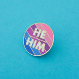 He/Him - Enamel Pronoun Pin - Hand Over Your Fairy Cakes - hoyfc.com
