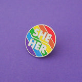 She/Her - Enamel Pronoun Pin - Hand Over Your Fairy Cakes - hoyfc.com